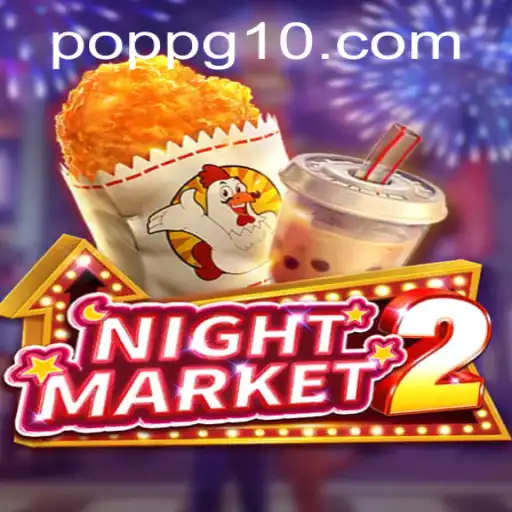 NightMarket2: Uma Imersão no Mundo POPPG